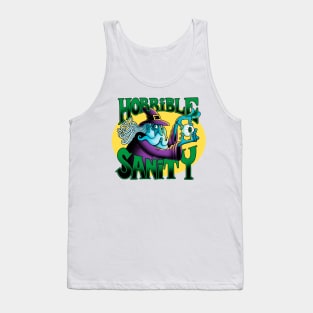 Horrible Sanity Tank Top